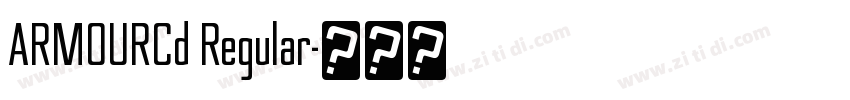 ARMOURCd Regular字体转换 ARMOURCd Regular字体转换
